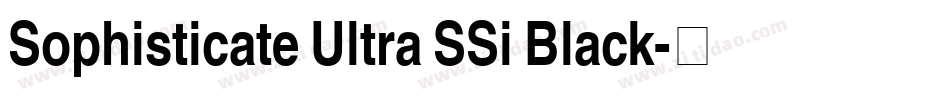 Sophisticate Ultra SSi Black字体转换